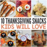 10 Thanksgiving Snacks Kids Will Love