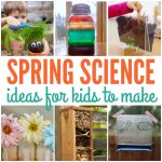 Spring Science Ideas for Kids