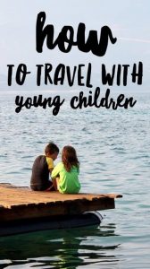 How to travel with young children