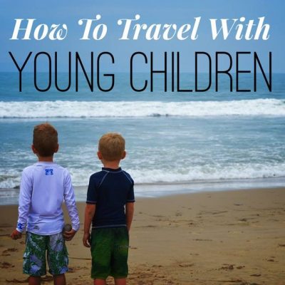 How To Travel With Young Children