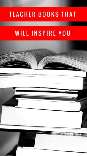 Teacher Books That Will Inspire You