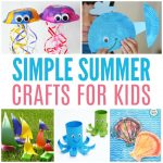 Simple Summer Crafts for Kids
