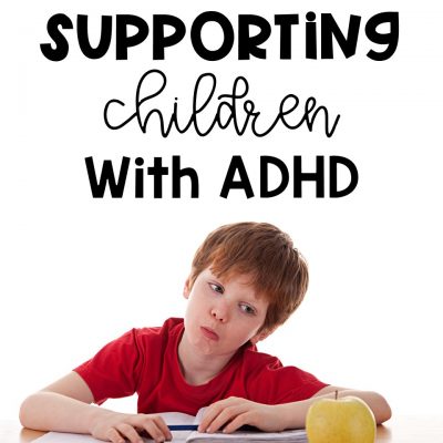 Supporting Children With ADHD