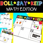 Roll-Say-Keep Math Edition